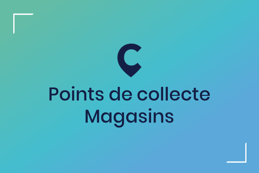 points de collecte magasins